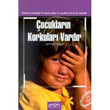 ocuklarn Korkular Vardr Rota Yayn Yapm