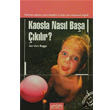 Kaosla Nasl Baa klr? Rota Yayn Yapm