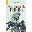 ada Siyaset Felsefesinde Agonistik Politika Atf Yaynlar