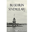 Bu ehrin Sevdallar Tun Yaynclk