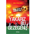 Yakarz Bu Gezegeni! Tortuga Yaynlar