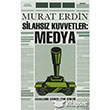 Silahsz Kuvvetler: Medya Destek Yaynlar