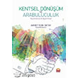 Kentsel Dnm ve Arabuluculuk Nobel Bilimsel Eserler