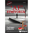 Af Etmiyorum kinci Adam Yaynlar