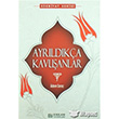 Ayrldka Kavuanlar Erkam Yaynlar