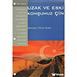 Uzak ve Eski Komumuz in lke Kitaplar