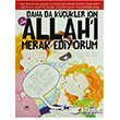 Daha da Kkler in Allah  Merak Ediyorum 4. Kitap Uurbcei Yaynlar