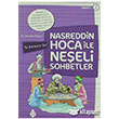 Nasreddin Hoca ile Neeli Sohbetler 2 Ye Krkm Ye! Uurbcei Yaynlar