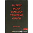 Al Beni Yalan Olmayan Yreine Gtr Gndz Kitabevi Yaynlar
