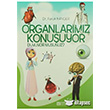 Organlarımız Konuşuyor Duyuyor Musunuz? Erkam Yayınları