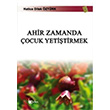 Ahir Zamanda ocuk Yetitirmek Beka Yaynlar