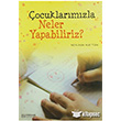 ocuklarmzla Neler Yapabiliriz? Erkam Yaynlar