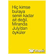 Hi Kimse Buraya Senin Kadar Ait Deil. (4 Farkl Renk ile) Everest Yaynlar
