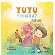 Yuyu - Yuyu Nerede? Vensya ocuk Kitapl