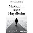 Maksadn Aan Hayallerim skenderiye Yaynlar