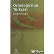 Ortadou nun Trkesi Yazar Yaynlar