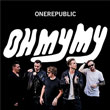 Oh My My One Republic