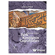Trk Kimliinin Corafyalar Yazar Yaynlar
