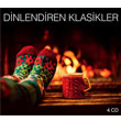 Dinlendiren Klasikler