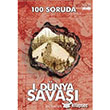 100 Soruda 1. Dnya Sava Yazgen Yaynevi