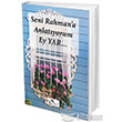 Seni Rahman`a Anlatyorum Ey Yar... Kuzgun Kitap