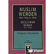 Muslim Werden Mslman Olmak Yeni Ufuklar Neriyat