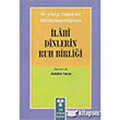 Die Geistige Einheirt Der Offenbarungsreligionen: lahi Dinlerin Ruh Birlii Yeni Ufuklar Neriyat