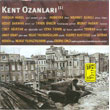 Kent Ozanlari 1