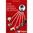CHP Neden ktidar Olamyor Togan Yaynclk