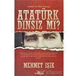 Atatrk Dinsiz mi? Yediveren Yaynlar