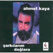 arklarm Dalara Ahmet Kaya