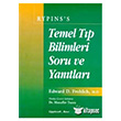 Rypins`s Temel Tp Bilimleri Soru ve Yantlar Yce Yaymlar