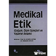 Medikal Etik 3 -Doum, lm Sreleri ve Yaamn Anlam Yce Yaymlar