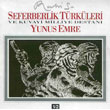 Seferberlik Trkleri ve Kuvayi Milliye Destan Yunus Emre Ruhi Su