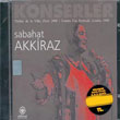 Konserler Sabahat Akkiraz