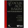 ocuk Acil Bakm lke ve Uygulamalar Yce Yaymlar
