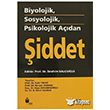 Biyolojik, Sosyolojik, Psikolojik Adan iddet Yce Yaymlar