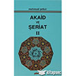 Akaid ve eriat Cilt: 2 Yneli Yaynlar