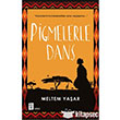 Pigmelerle Dans Mona Kitap