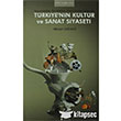 Trkiye nin Kltr ve Sanat Siyaseti Mzik Eitimi Yaynlar