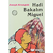 Hadi Bakalm Miguel Yaba Yaynlar