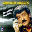 Dertler nsan Mslm Grses