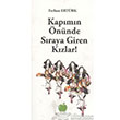 Kapmn nnde Sraya Giren Kzlar Yeil Elma Yaynclk