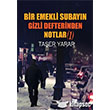 Bir Emekli Subayn Gizli Defterinden Notlar (1) Karina Yaynevi