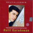 Resitallerden Halil Karaduman