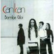 Bomba Gibi Cankan