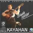 Benim arklarm 2 Siyah Iklar Kayahan