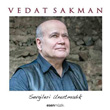 Sevgileri Unutmadk Vedat Sakman