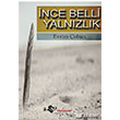 İnce Belli Yalnızlık Düşeyazanlar Yayıncılık