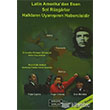 Latin Amerikada Esen Sol Rzgarlar Halklarn Uyannn Habercisidir Derleni Yaynlar